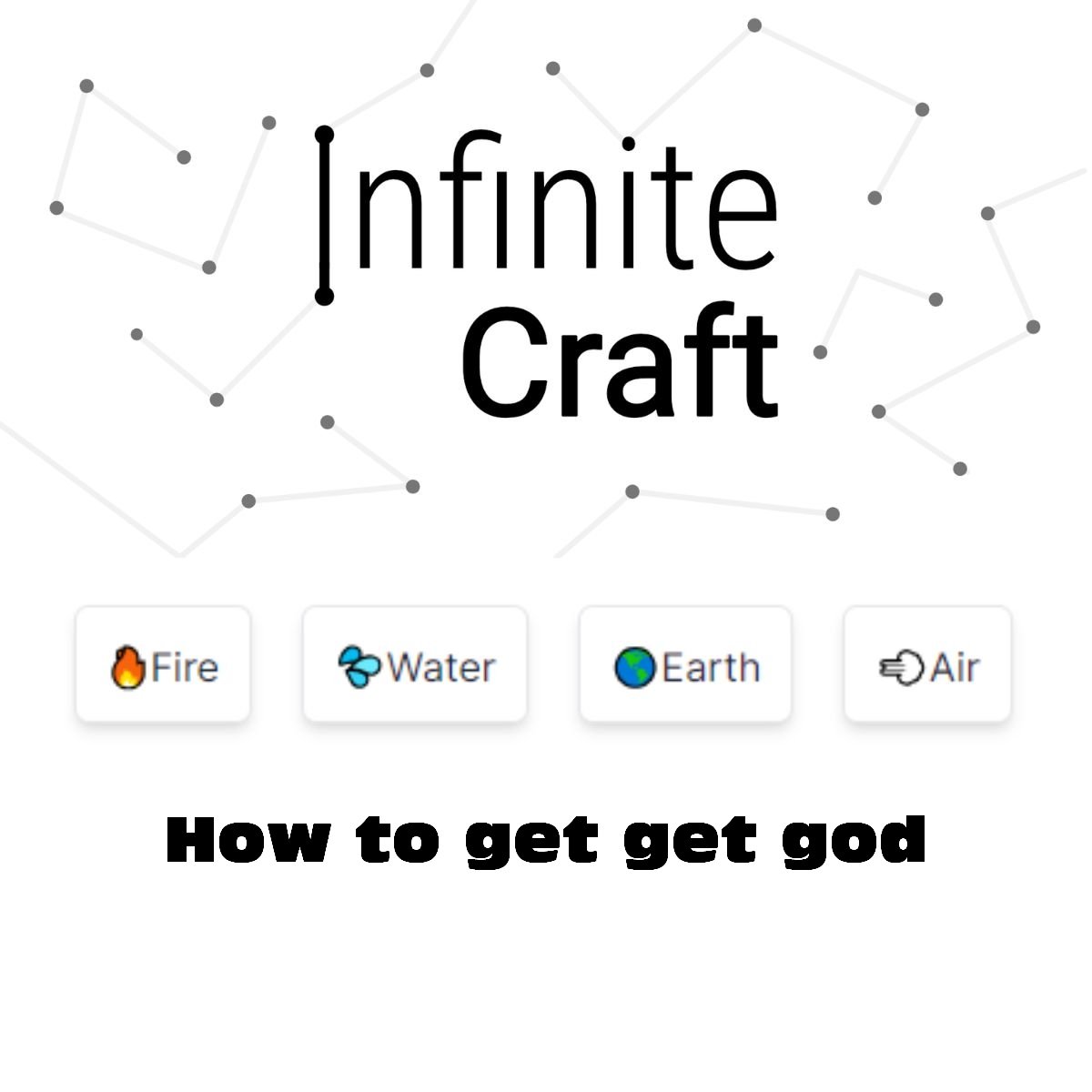 how to get get god in infinite craft