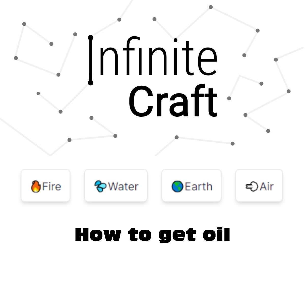 how to get oil in infinite craft