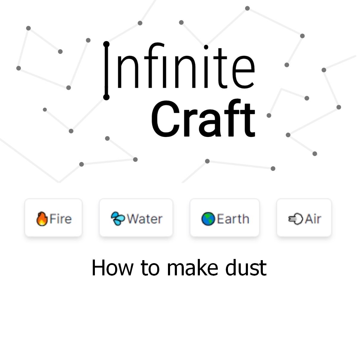how to make dust in infinite craft