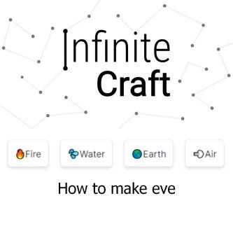 how to make eve in infinite craft game